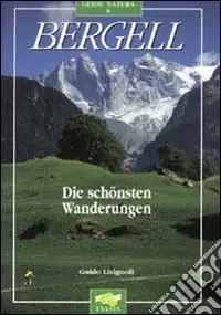 Affare Bergell die Schönsten Touren