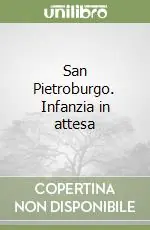 San Pietroburgo. Infanzia in attesa Prezzo Conveniente