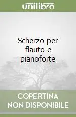 Prezzo Basso Scherzo per flauto e pianoforte
