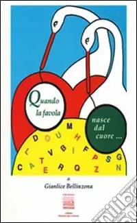 Offerta Del Giorno Quando la favola nasce dal cuore