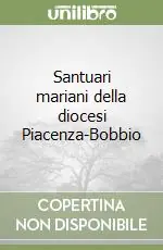 Santuari mariani della diocesi Piacenza-Bobbio Più Venduto
