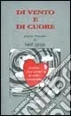 Offerta Limitata Di vento e di cuore