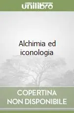 Alchimia ed iconologia Offerta Del Giorno