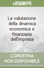 La valutazione della dinamica economica e finanziaria dell‘impresa A Buon Prezzo