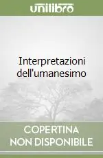 Interpretazioni dell‘umanesimo Vendita Finale