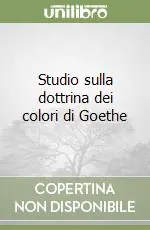Studio sulla dottrina dei colori di Goethe Compra Online