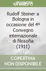 Offerta Lampo Rudolf Steiner a Bologna in occasione del 4º Convegno internazionale di filosofia (1911)