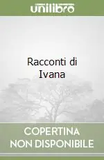 Racconti di Ivana Ultima Occasione