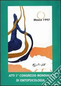 Saldi Atti del 1º Congresso mondiale di ontopsicologia