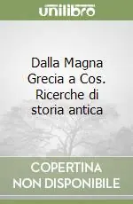 Dalla Magna Grecia a Cos. Ricerche di storia antica Non Perdere