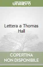 Lettera a Thomas Hall Ultime Pezzi