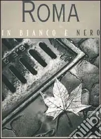 Roma in bianco e nero Subito Disponibile