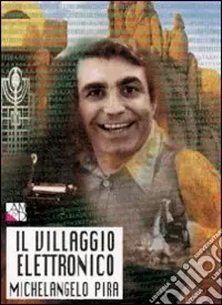 Il villaggio elettronico Non Perdere