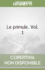 Le primule. Vol. 1 Promo Stagionale