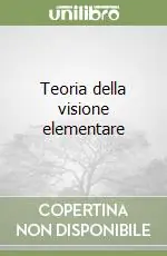 Teoria della visione elementare Offerta Lampo