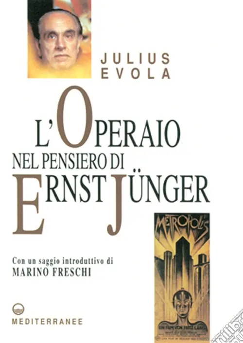 Esclusivo L‘operaio nel pensiero di Ernst Jünger