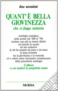 Quant‘è bella giovinezza Esclusivo