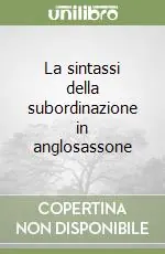 La sintassi della subordinazione in anglosassone Direttamente Dal Produttore