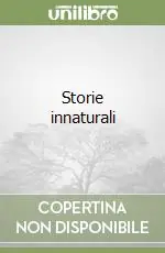 Ultime Pezzi Storie innaturali