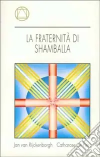 Ultima Occasione La fraternità di Shamballa