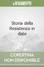 Offerta Storia della Resistenza in date