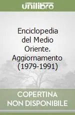 Reso Gratuito Enciclopedia del Medio Oriente. Aggiornamento (1979-1991)