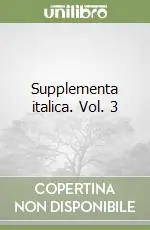 Non Perdere Supplementa italica. Vol. 3