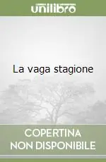 La vaga stagione Affare