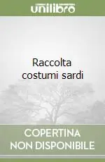 Spedito Oggi Raccolta costumi sardi