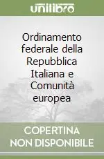 Ordinamento federale della Repubblica Italiana e Comunità europea Compra Online