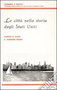Nuova Collezione Le città nella storia degli Stati Uniti