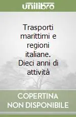 A Buon Prezzo Trasporti marittimi e regioni italiane. Dieci anni di attività