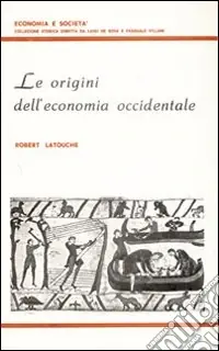 Compra Oggi Stesso Le Origini dell‘economia occidentale