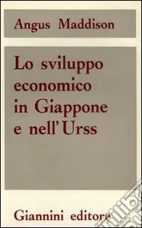 Prezzo Scontato Lo Sviluppo economico in Giappone e nell‘URSS