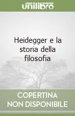 Professionale Heidegger e la storia della filosofia