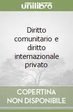Diritto comunitario e diritto internazionale privato Economico