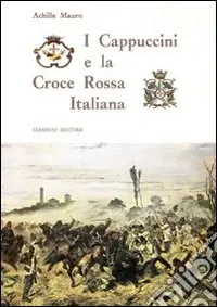 I Cappuccini e la Croce rossa italiana Must-Have
