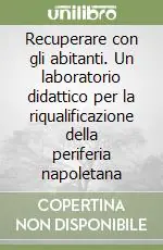 A Buon Prezzo Recuperare con gli abitanti. Un laboratorio didattico per la riqualificazione della periferia napoletana