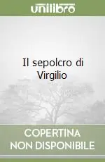 Il sepolcro di Virgilio Scelto Dai Clienti