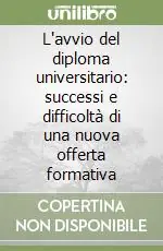 L‘avvio del diploma universitario successi e difficoltà di una nuova offerta formativa Super Prezzo