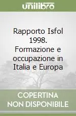 Saldi Rapporto Isfol 1998. Formazione e occupazione in Italia e Europa