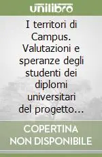 Prezzo Di Fabbrica I territori di Campus. Valutazioni e speranze degli studenti dei diplomi universitari del progetto Campus
