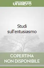 Studi sull‘entusiasmo Acquista Ora