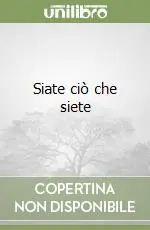 Esclusivo Siate ciò che siete