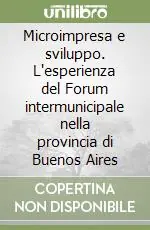 Microimpresa e sviluppo. L‘esperienza del Forum intermunicipale nella provincia di Buenos Aires Spedizione Espresso