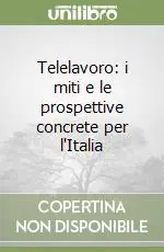 Telelavoro i miti e le prospettive concrete per l‘Italia Prezzo Di Fabbrica