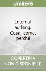 Prezzo Ridotto Internal auditing. Cosa, come, perché