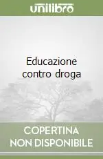 Subito Disponibile Educazione contro droga