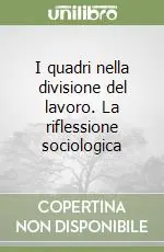 Miglior Prezzo I quadri nella divisione del lavoro. La riflessione sociologica