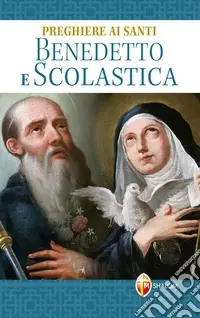 Preghiere ai santi Benedetto e Scolastica Occasione